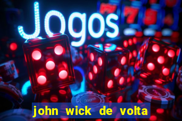 john wick de volta ao jogo dublado torrent